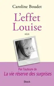 Caroline Boudet, "L'effet Louise"