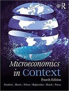 Microeconomics in Context, 4th edition