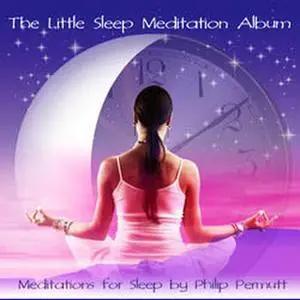 «The Little Sleep Meditation» by Philip Permutt