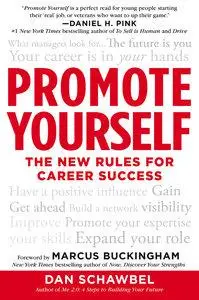 Promote Yourself: The New Rules for Career Success (repost)