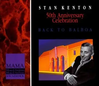 Stan Kenton - 50th Anniversary Celebration: Back to Balboa (Box Set 5CD) (1991) 