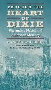 Through the Heart of Dixie : Sherman's March and American Memory