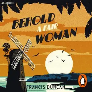 «Behold a Fair Woman» by Francis Duncan