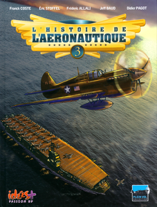 L'Histoire de L'Aéronautique - Tome 3 - De Terre, de Ciel et de Mer!