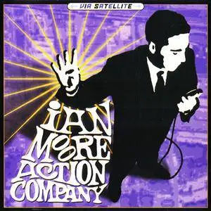 Ian Moore Action Company - Via Satellite (2001) {Hablador}