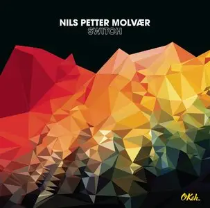 Nils Petter Molvær - Swicht (2014)