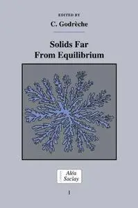 Solids far from Equilibrium