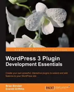 WordPress 3 Plugin Development Essentials (with code)