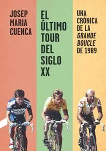 «El último Tour del siglo XX» by Josep Maria Cuenca Flores