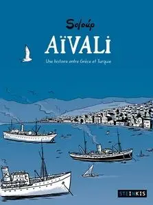 Aïvali - Une histoire entre Grèce et Turquie - One shot