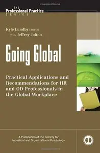 Going Global: Practical Applications and Recommendations for HR and OD Professionals in the Global Workplace (repost)