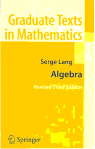 Algebra (Graduate Texts in Mathematics), 3rd edition (repost)