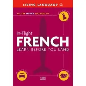 In-Flight French: Learn Before You Land 