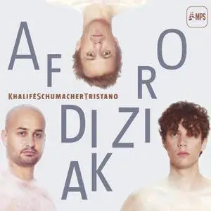 Khalife-Tristano-Schumacher - Afrodiziak (2015) [Official Digital Download 24/88]