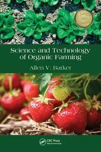 Science and Technology of Organic Farming (Repost)