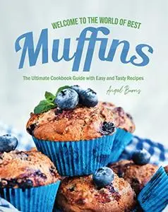 Welcome to the World of Best Muffins