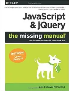 JavaScript & jQuery: The Missing Manual (3rd edition) (Repost)