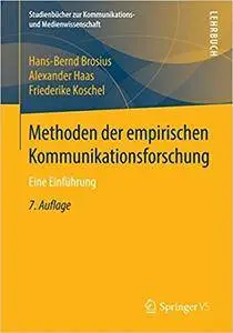 Methoden der empirischen Kommunikationsforschung: Eine Einführung