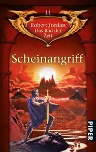 Robert Jordan - Das Rad der Zeit 11 - Scheinangriff