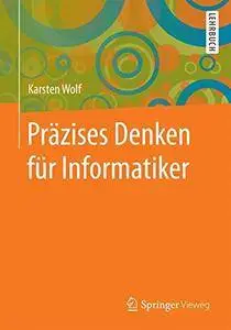 Präzises Denken für Informatiker