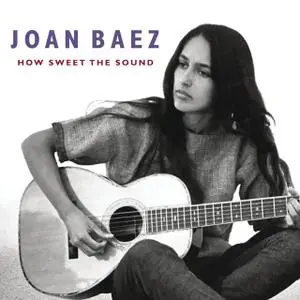 Joan Baez - How Sweet The Sound (2009)