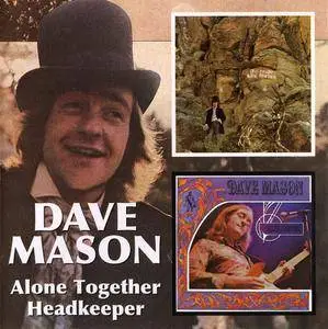 Dave Mason - Alone Together (1970) + Headkeeper (1972) [2 LP on 1 CD, Remastered 2005]