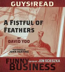 «Guys Read: A Fistful of Feathers» by David Yoo