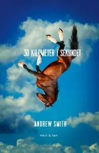 «30 kilometer i sekundet» by Andrew Smith