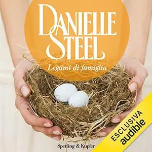 «Legami di famiglia» by Danielle Steel