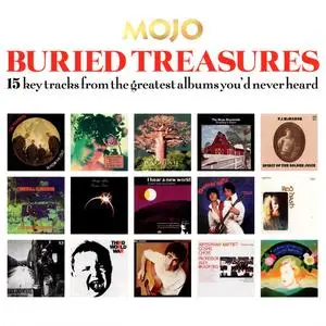 VA - Mojo Presents: Buried Treasures (15 Key Tracks-From the Greatest Albums You'd Never Heard) (2023)