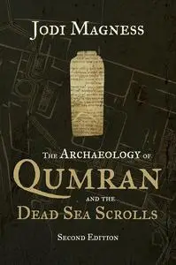 The Archaeology of Qumran and the Dead Sea Scrolls, 2nd Edition