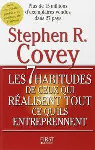 Stephen Covey, "Les 7 habitudes de ceux qui réalisent tout ce qu'ils entreprennen"