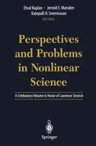 Perspectives and Problems in Nolinear Science: A Celebratory Volume in Honor of Lawrence Sirovich