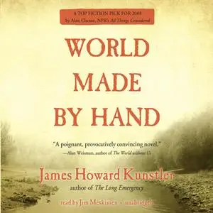 «World Made by Hand» by James Howard Kunstler