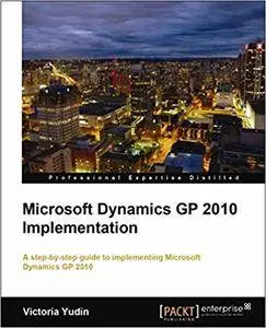 Microsoft Dynamics GP 2010 Implementation (Repost)