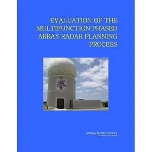 Evaluation of the Multifunction Phased Array Radar Planning Process (Repost)