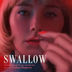 Nathan Halpern - Swallow (Original Motion Picture Soundtrack) (2020)
