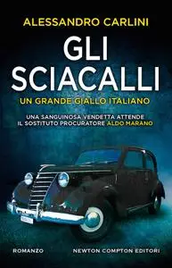 Alessandro Carlini - Gli sciacalli