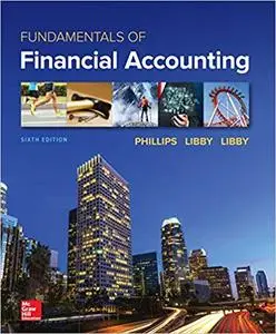 Fundamentals of Financial Accounting 6th Edition