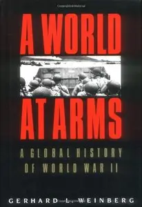 A World at Arms: A Global History of World War II (repost)