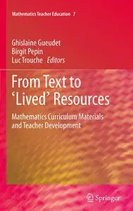 From Text to 'Lived' Resources: Mathematics Curriculum Materials and Teacher Development (repost)