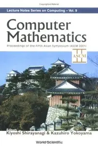 Computer Mathematics Volume 9 (Lecture Notes Series on Computing) [Repost]