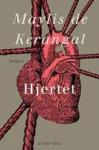 «Hjertet» by Maylis de Kerangal