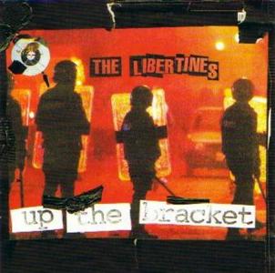 The Libertines - Up The Bracket (2002) [Explicit Lyrics]