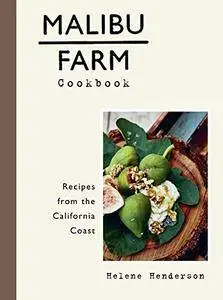 Malibu Farm Cookbook: Recipes from the California Coast (repost)