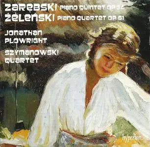 Szymanowski Quartet - Zarebski, Zelenski: Piano Quintet & Piano Quartet (2012) (Repost)