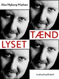 «Tænd lyset» by Alex Nyborg Madsen