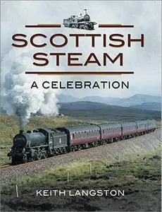 Scottish Steam: A Celebration