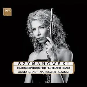 Agata Igras-Sawicka, Mariusz Rutkowski - Szymanowski: Transcriptions for Flute & Piano (2022) [Official Digital Download 24/96]