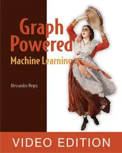 Graph-Powered Machine Learning, Video Edition